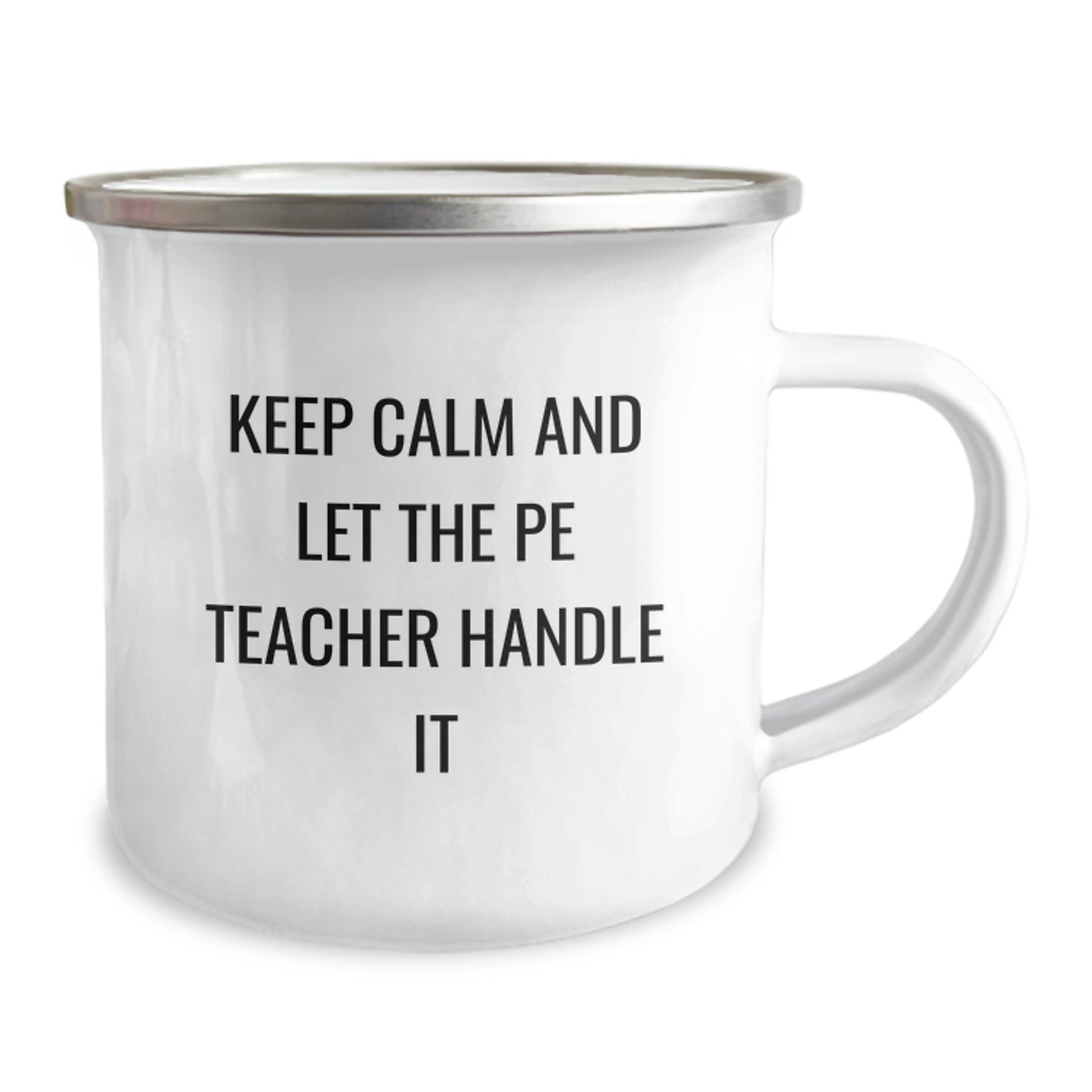 Funny PE Teacher Gifts from Friends, Keep Calm and Let the PE Teacher Handle It Camping Mug for PE Teacher Birthday Unique Gifts - Image 2