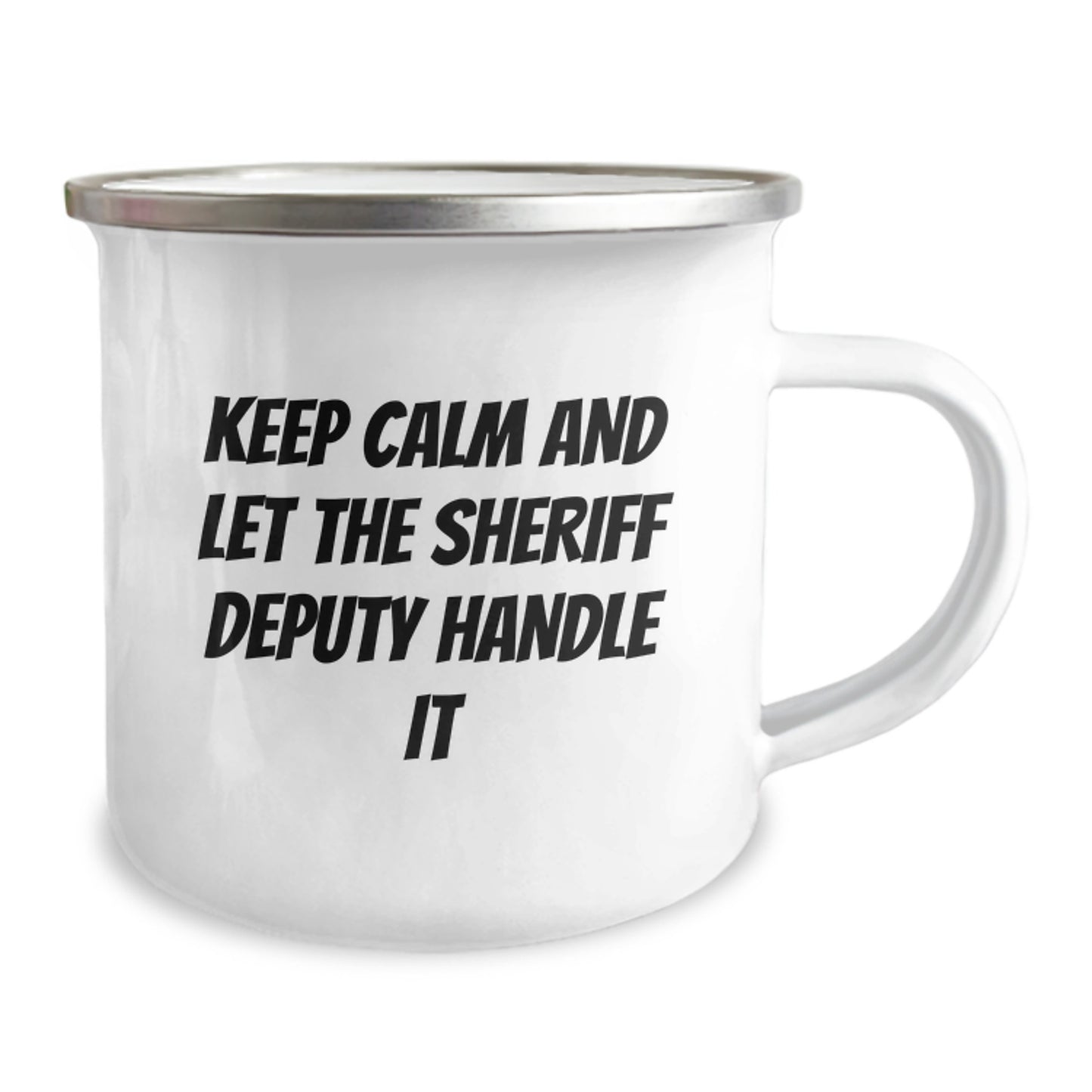Unique Christmas Unique Gifts from Friends, Funny Quote for Sheriff Deputy Lovers, 12 oz Stainless Steel Camping Mug - Image 2