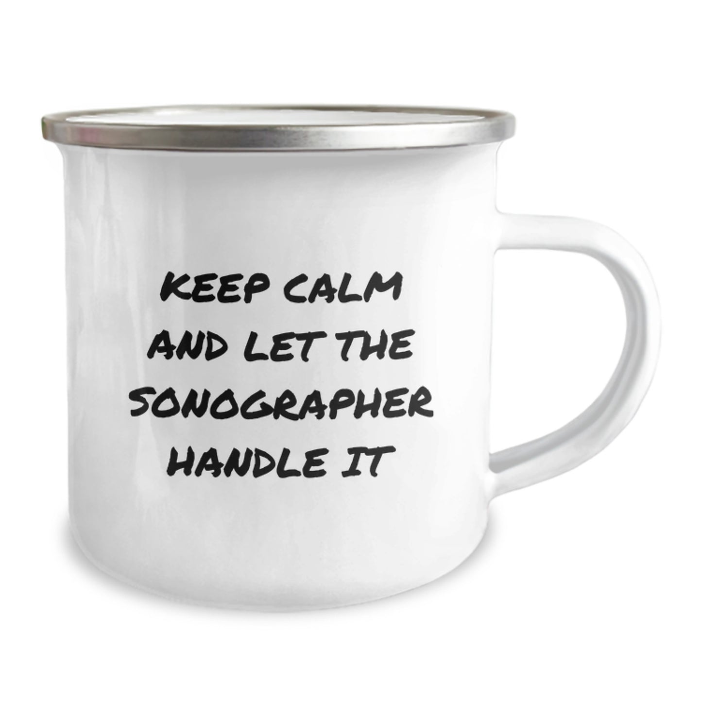 Funny Sonographer Gifts from Friends for Christmas Unique Gifts - Keep Calm And Let The Sonographer Handle It Camping Mug - Image 2