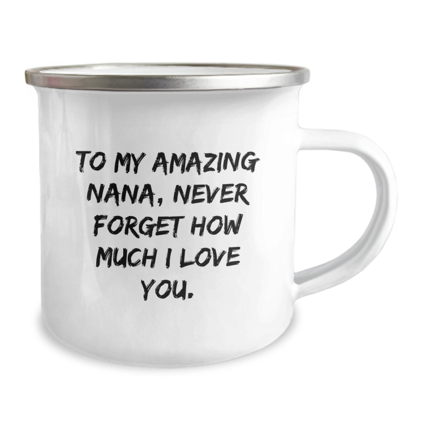 Gifts from Family to Nana - To My Amazing Nana, Never Forget How Much I Love You. Funny Camping Mug for Christmas - Image 2