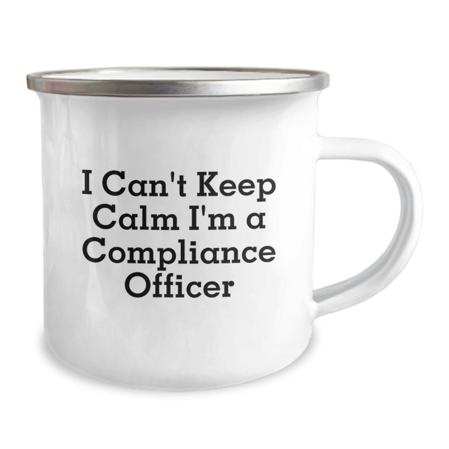 Compliance Officer Camping Mug Funny Quote - Unique Christmas Unique Gifts for Compliance Officers, Gifts from Friends, Family, or Coworkers - Image 2
