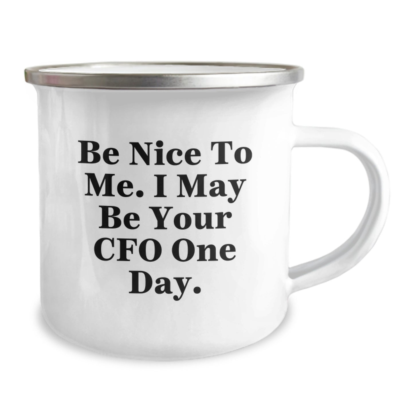 Funny CFO Gifts from Friends - Be Nice To Me. I May Be Your CFO One Day. Birthday Unique Gifts for CFO Men - Image 2