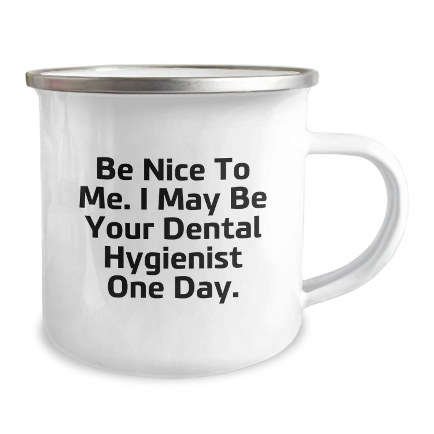 Funny Dental Hygienist Gift Birthday Unique Gifts from Friends for Dental Hygienist Camping Mug Be Nice To Me - Image 2