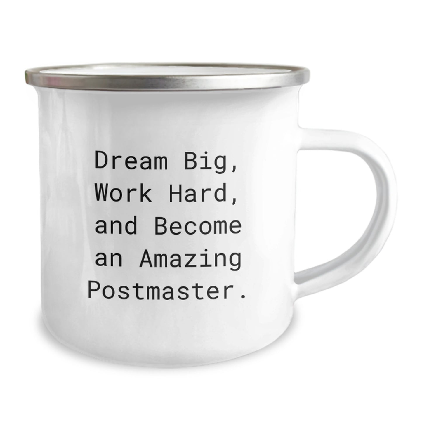 Funny Postmaster Gifts For Men - Camping Mug Christmas Unique Gifts from Friends to Family with Inspiring Quote 'Dream Big, Work Hard, And Become An Amazing Postmaster.' - Image 2