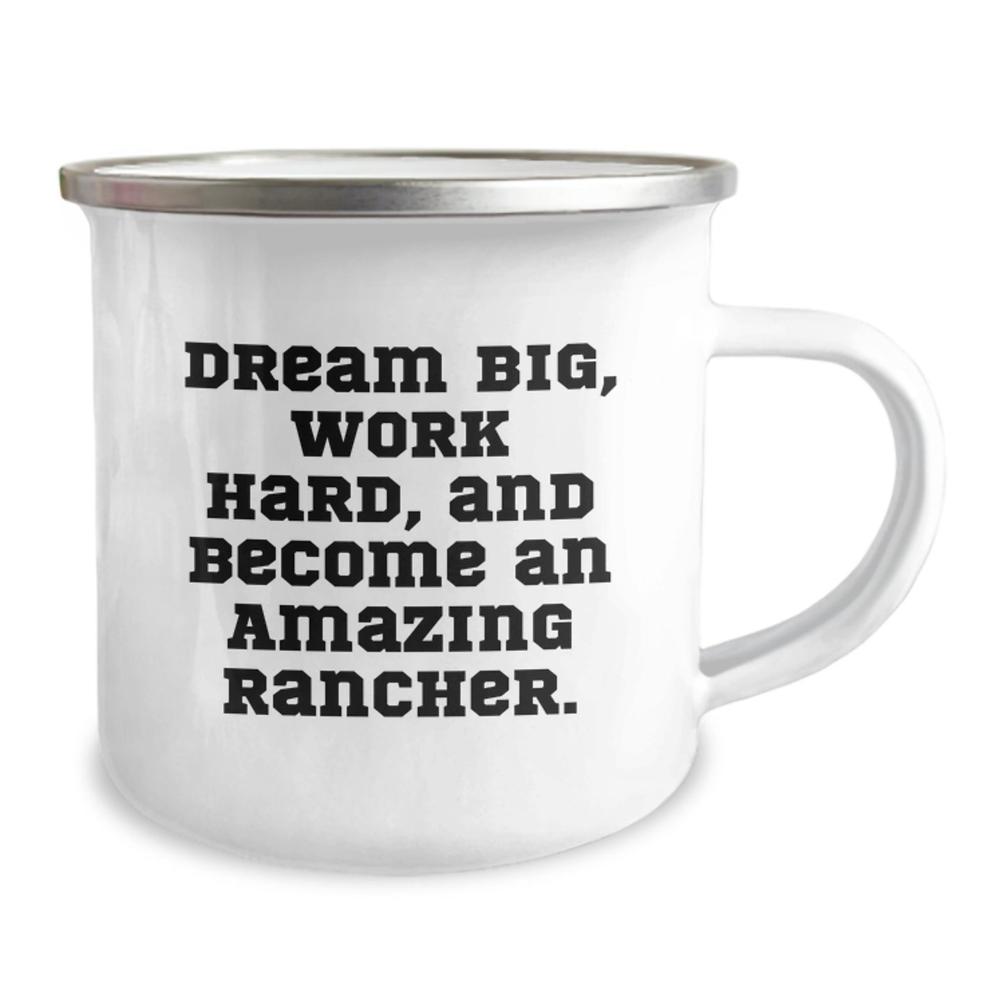 Rancher Gifts for Men, Women, Family or Friends - Inspirational Camping Mug, Dream Big, Work Hard, And Become An Amazing Rancher, Graduation Unique Gifts from Family - Image 2