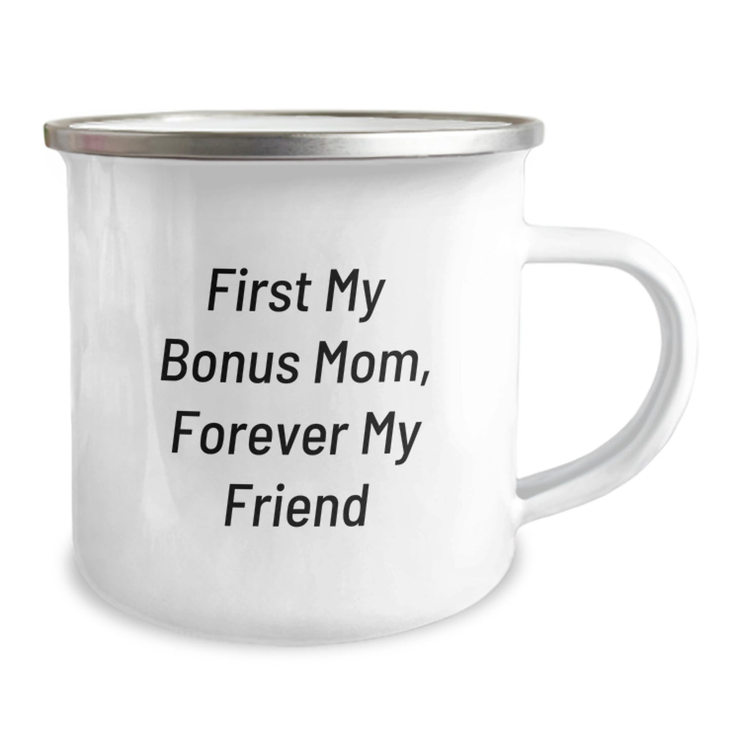 Funny Gifts from Mom for Bonus Mom, Birthday Unique Gifts, First My Bonus Mom, Forever My Friend Camping Mug for Women - Image 2