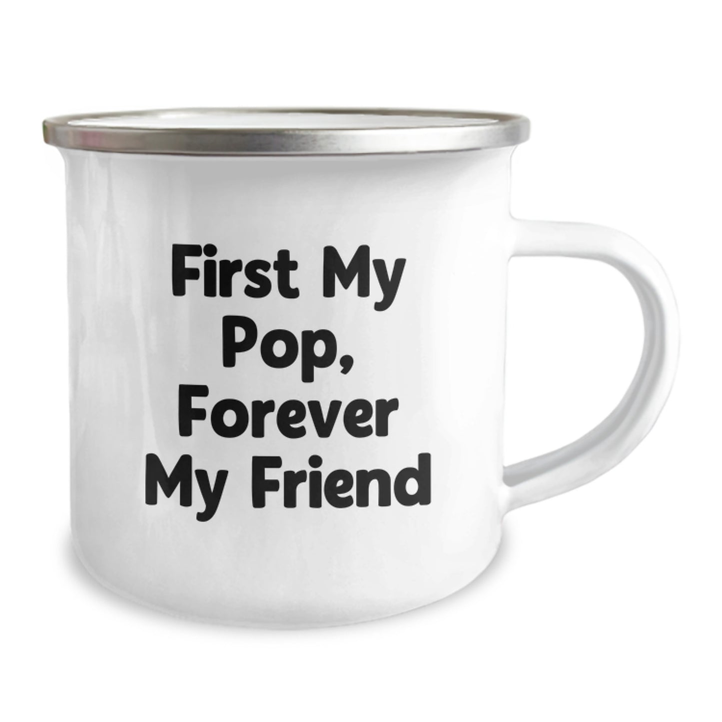 Funny Pop Camping Mug, Gifts from Friends, Graduation Unique Gifts, 'First My Pop, Forever My Friend', 12 oz Stainless Steel - Image 2