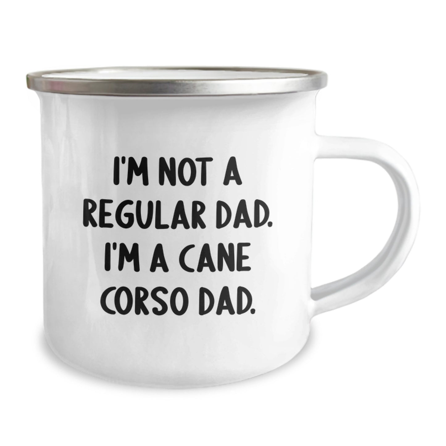 Funny Cane Corso Dad Gifts from Men - I'm Not A Regular Dad. I'm A Cane Corso Dad. - Camping Mug for Graduation Unique Gifts for Cane Corso Dog Lovers - Image 2