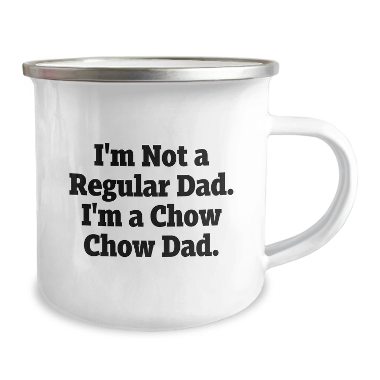 Chow Chow Dad Funny Gifts for Men Women Friends Family, Camping Mug for Graduation Unique Gifts from Dad, 'I'm Not A Regular Dad. I'm A Chow Chow Dad.' - Image 2
