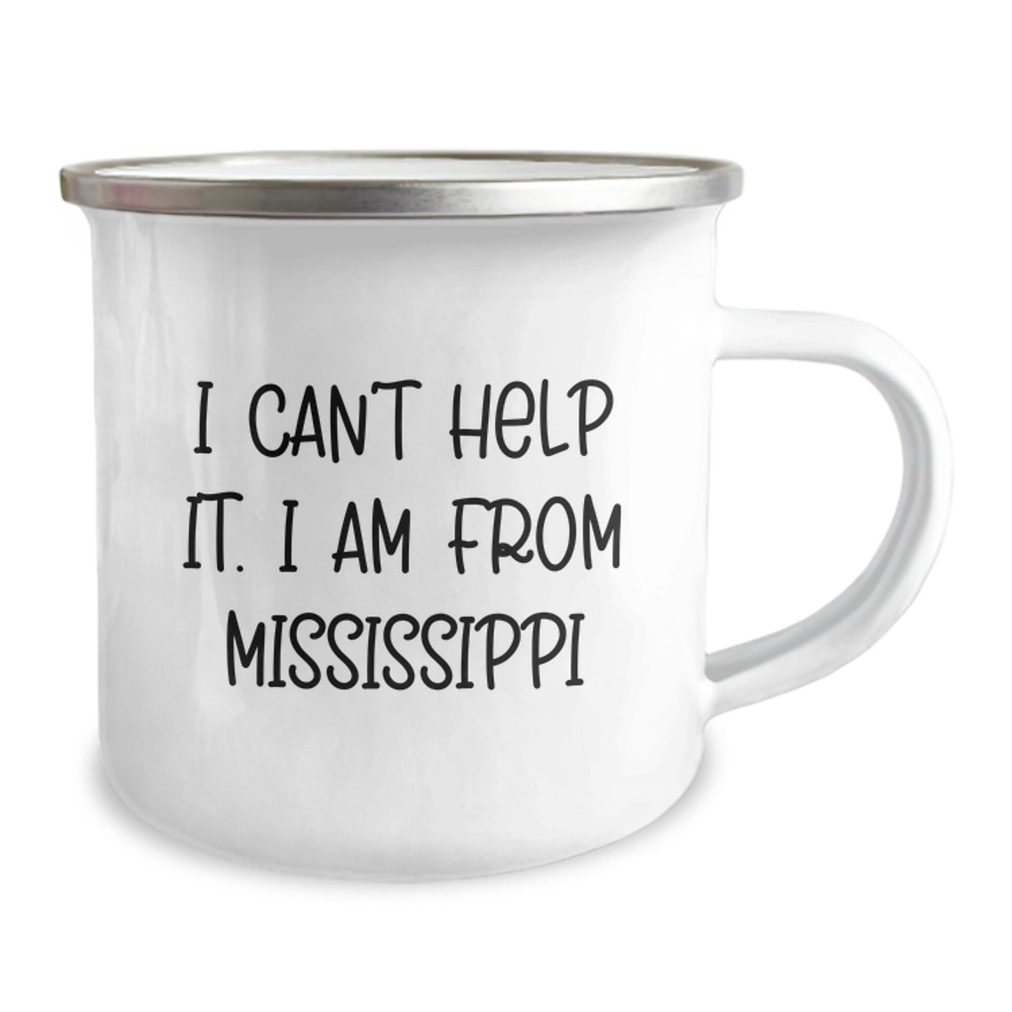 Mississippi Camping Mug, Funny Quote 'I Can't Help It. I Am From Mississippi' - Gifts from Friends for Mississippi Men, Unique Graduation Gifts - Image 2