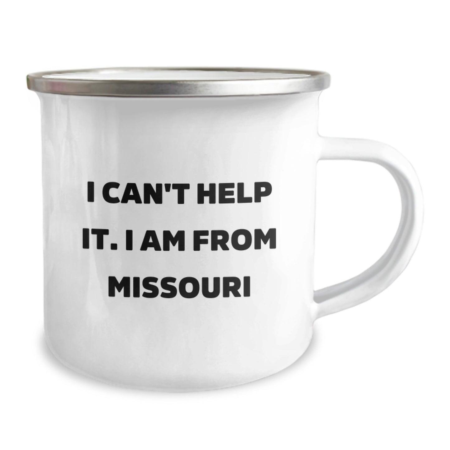 Missouri Proud Camping Mugs, Funny Quote I Can't Help It I Am From Missouri, Unique Gifts for Missouri Men, Women, Friends, Coworkers, Family - Image 2