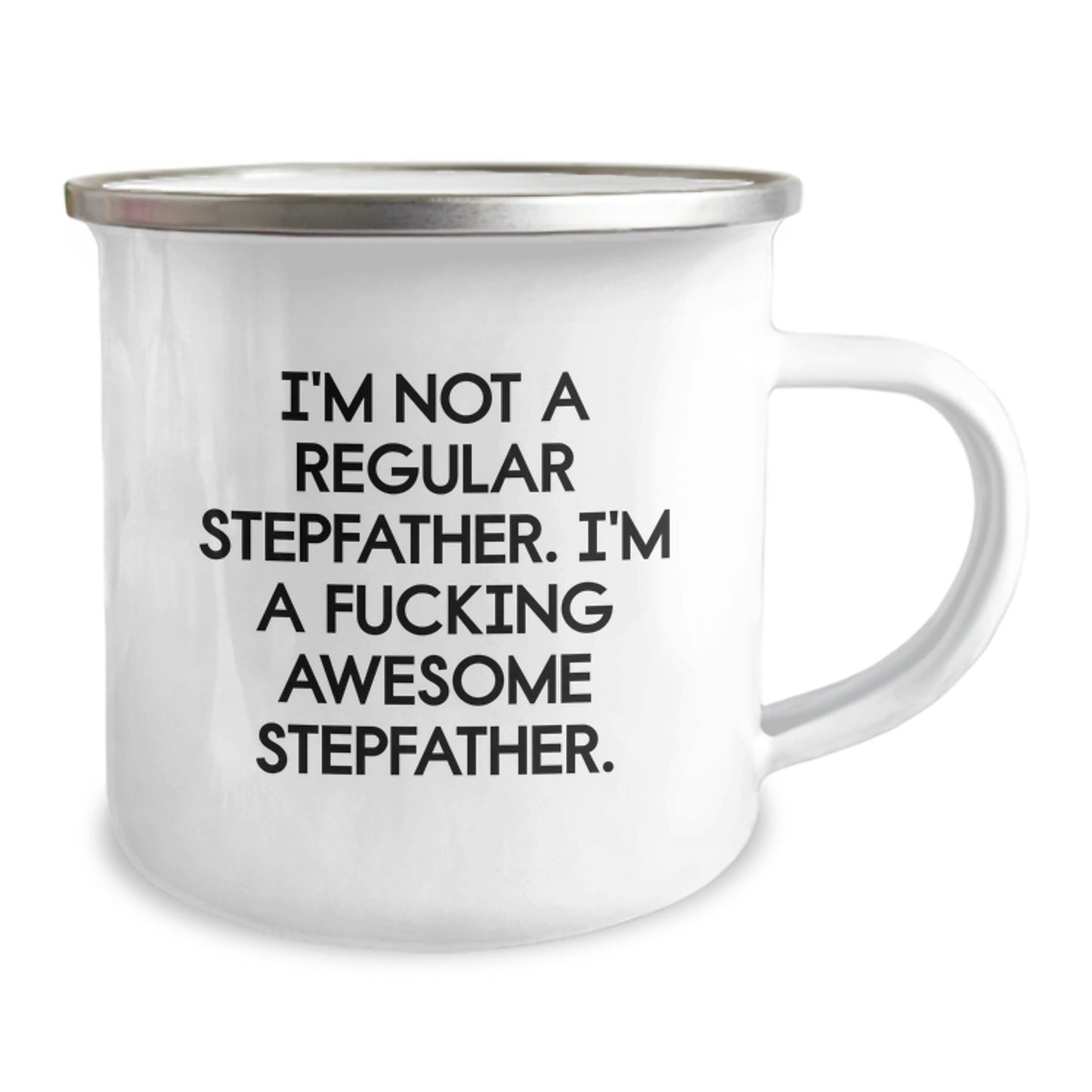 Funny Stepfather Gifts for Men - Christmas Unique Gifts from Family - 'I'm Not A Regular Stepfather. I'm A F--king Awesome Stepfather.' Camping Mug, 12 oz Stainless Steel - Image 2