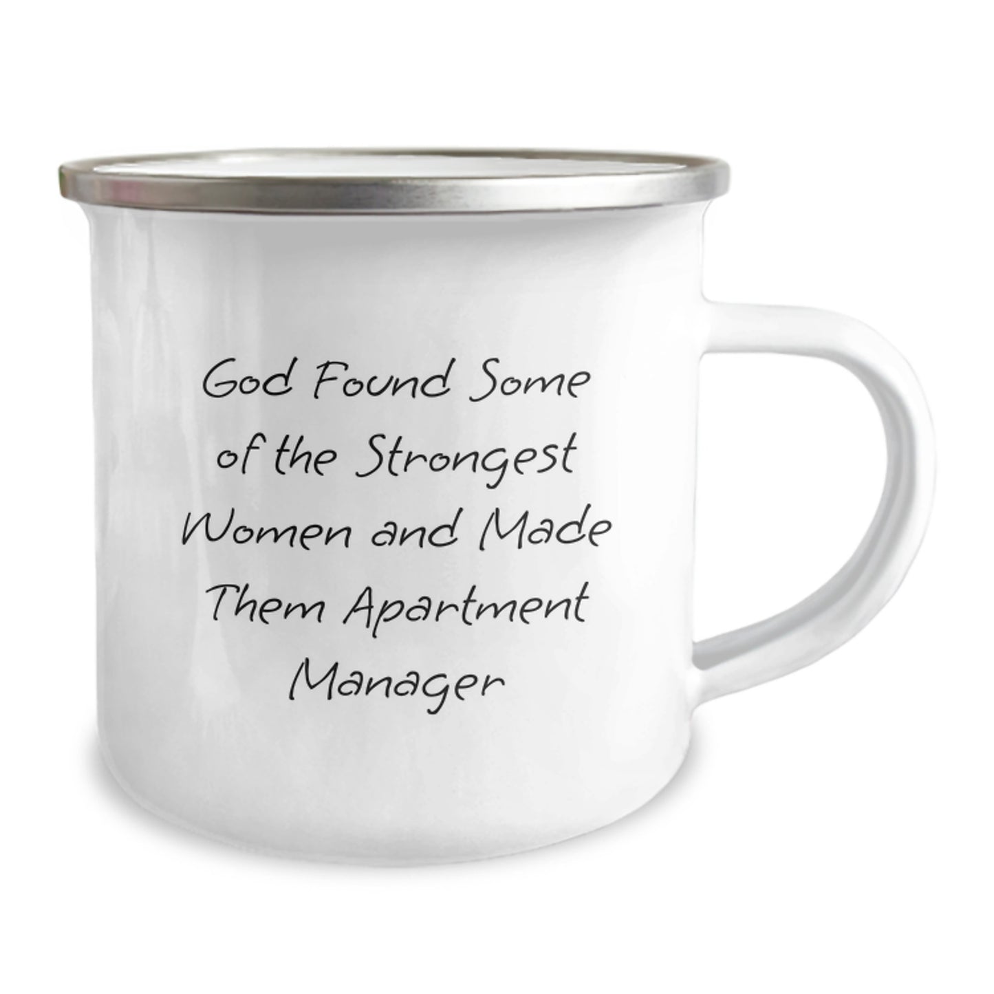 Funny Apartment Manager Gifts from Friends for Her - God Found Some of the Strongest Women and Made Them Apartment Managers - 12 oz Camping Mug - Image 2