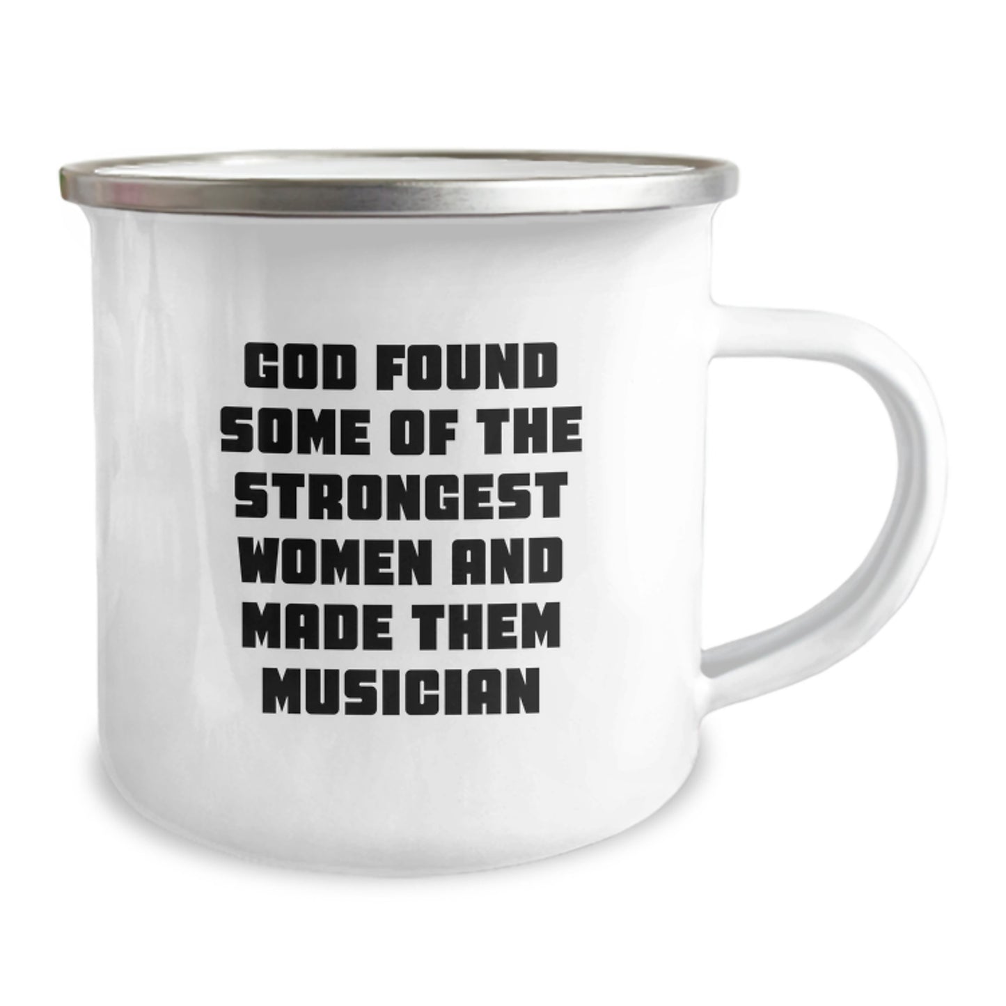 Funny Musician Gifts from Friends for Birthday, 'God Found Some Of The Strongest Women And Made Them Musician', 12 oz Stainless Steel Camping Mug - Image 2