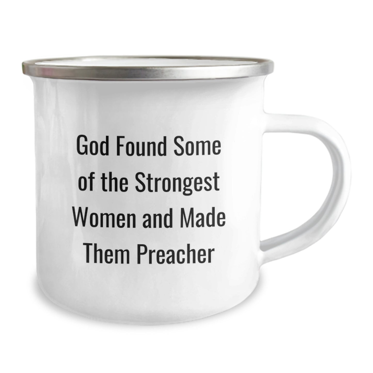 Funny Preacher Gifts from Friends, Unique Camping Mug for Graduation, 'God Found Some Of The Strongest Women And Made Them Preacher' Quote - Image 2