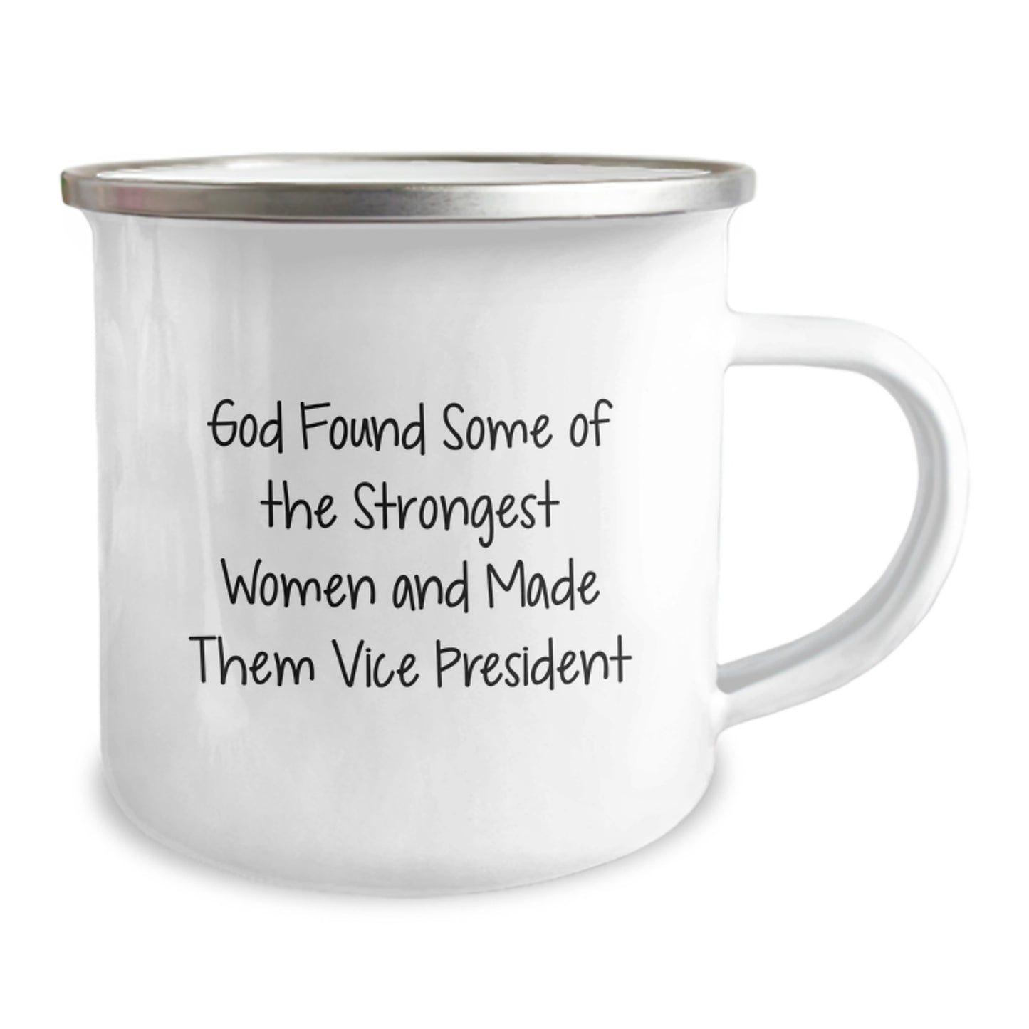 Funny Vice President Gifts from Friends to Men Graduation Unique Mugs - 'God Found Some Of The Strongest Women And Made Them Vice President' - Image 2