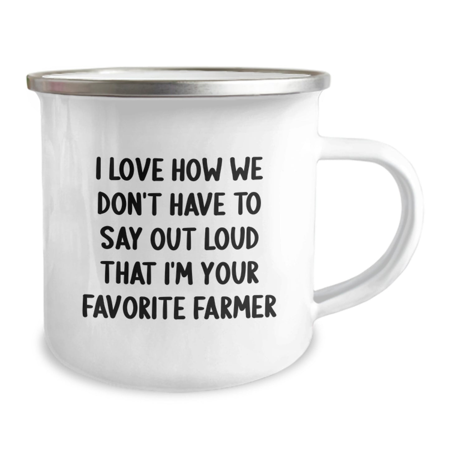 Farmer Gifts from Friends, Unique Funny Graduation Mugs for Men, Women, Coworkers, Family - 'I Love How We Don't Have To Say Out Loud That I'm Your Favorite Farmer' Camping Mug - Image 2