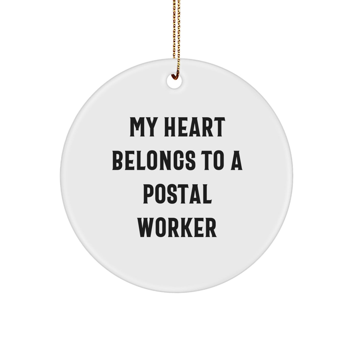 Funny Postal Worker Circle Ornament Gifts from Family to Friends, My Heart Belongs To A Postal Worker Christmas Unique Ornaments for Coworkers - Image 1