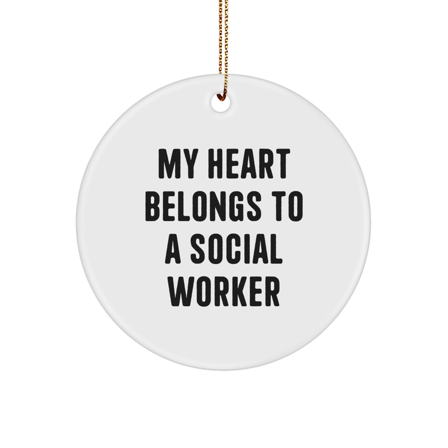 Funny Social Worker Gifts from Friends - My Heart Belongs To A Social Worker Christmas Unique Circle Ornament for Social Worker Coworkers - Image 1