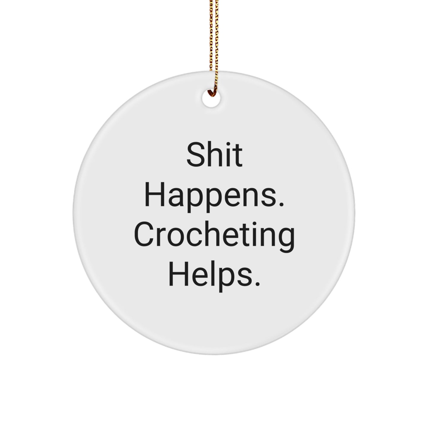 Funny Crocheting Circle Ornament Gifts from Family and Friends for Crocheting Lovers during Christmas - Image 1