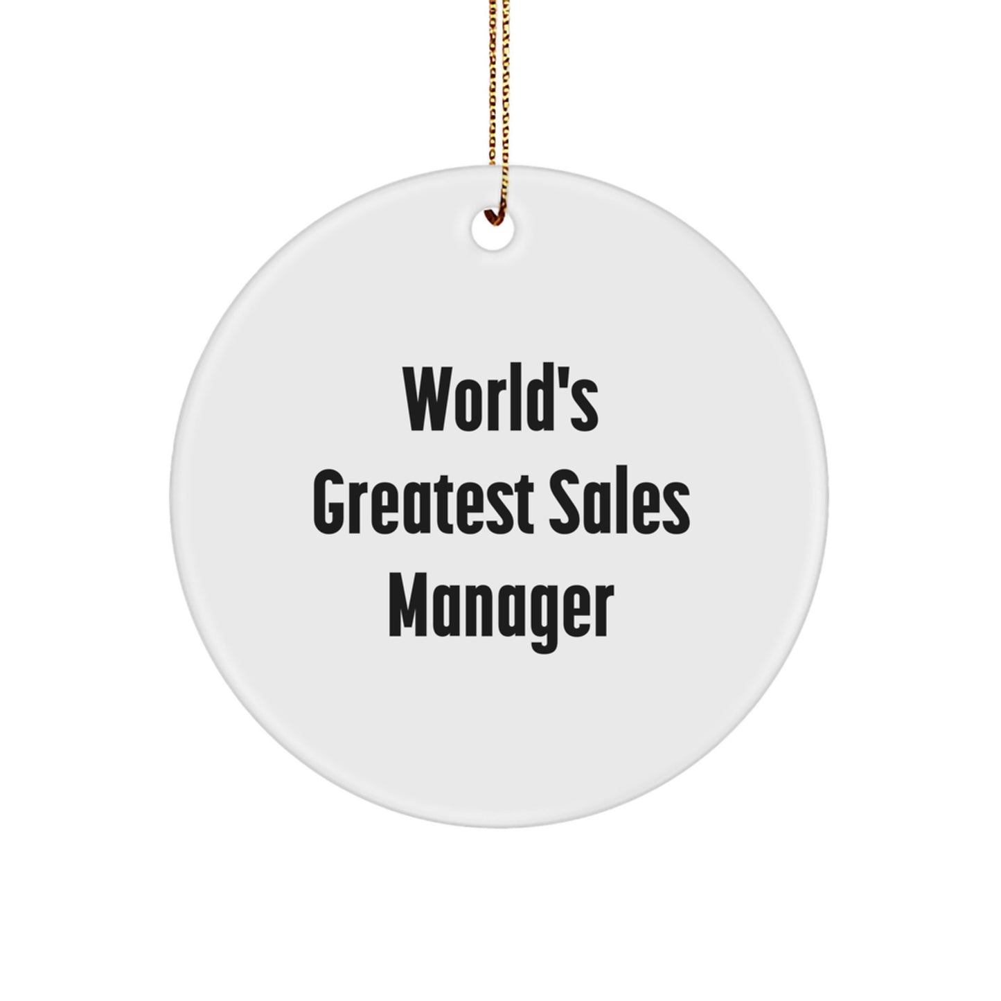 Funny World's Greatest Sales Manager Gifts for Men, Unique Christmas Circle Ornament for Office Decor, Gifts from Husband to Sales Manager - Image 1