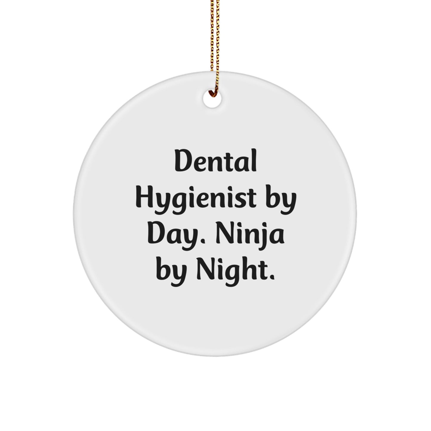 Funny Dental Hygienist Gifts from Men to Coworkers, Ninja By Night, Christmas Unique Circle Ornaments - Image 1