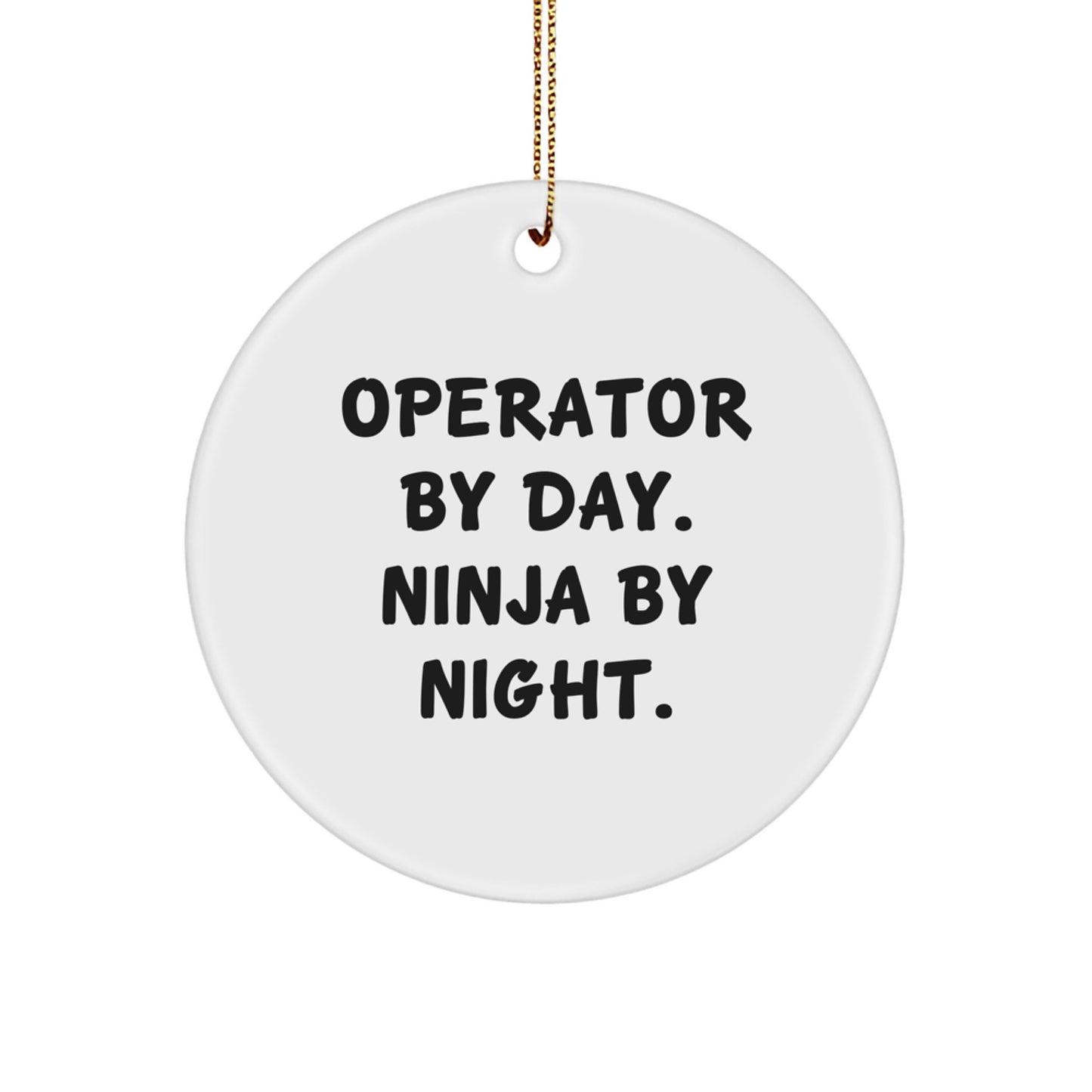 Funny Operator Circle Ornaments Gifts from Friends for Operator - Image 1
