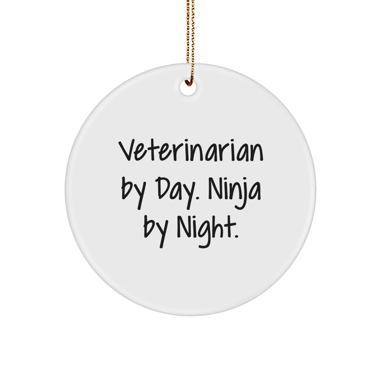 Veterinarian Gifts from Men - 'Veterinarian By Day. Ninja By Night.' Circle Ornament for Friends, Family, and Coworkers - Christmas Unique - Image 1