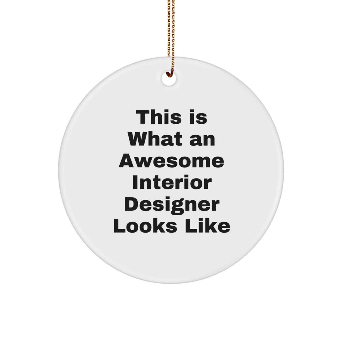 Gifts from Friends for Awesome Interior Designers, This Is What An 'Awesome' Looks Like, Funny Circle Ornament, Unique Christmas Decorations, Circle Shaped White MDF, Interior Designer Gifts, Funny - Image 1