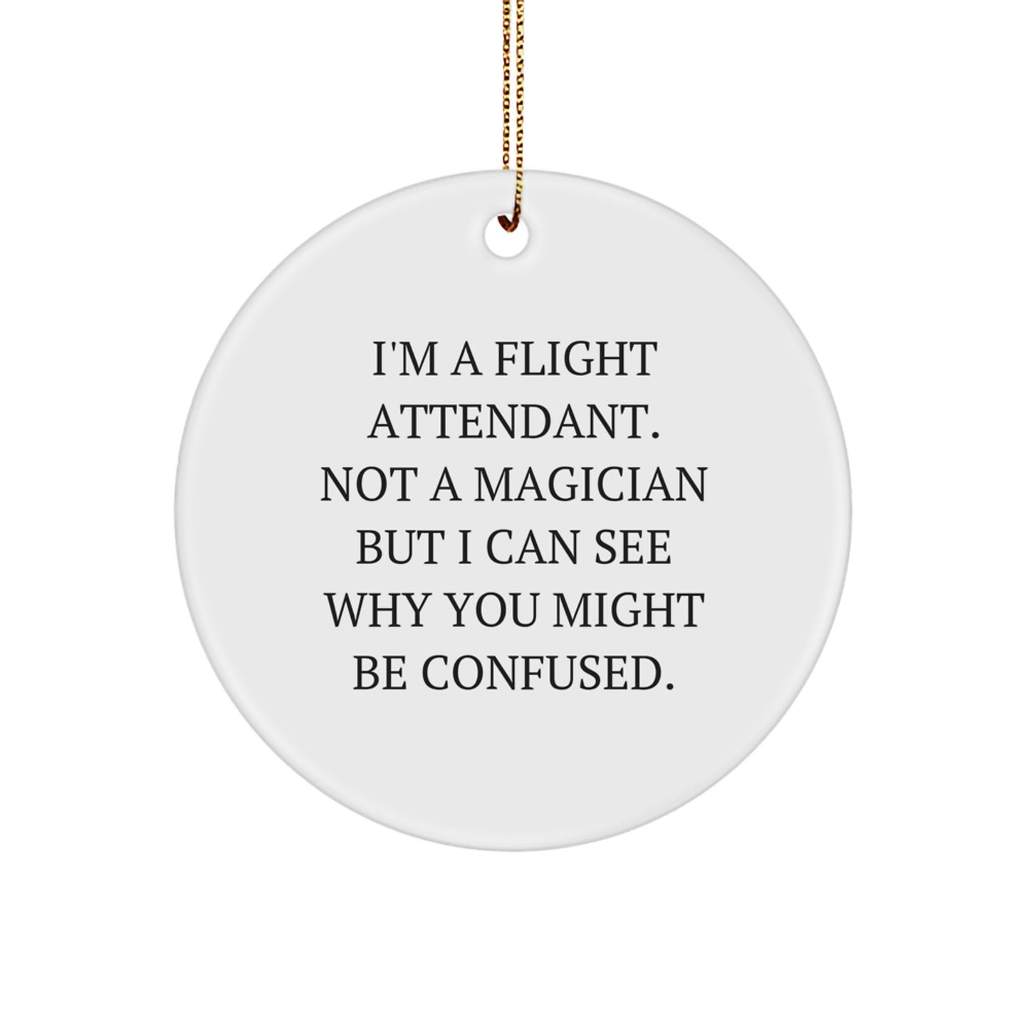 Flight Attendant Christmas Circle Ornament, Funny Quote Gifts for Flight Attendants from Friends, Coworkers, Family - Image 1
