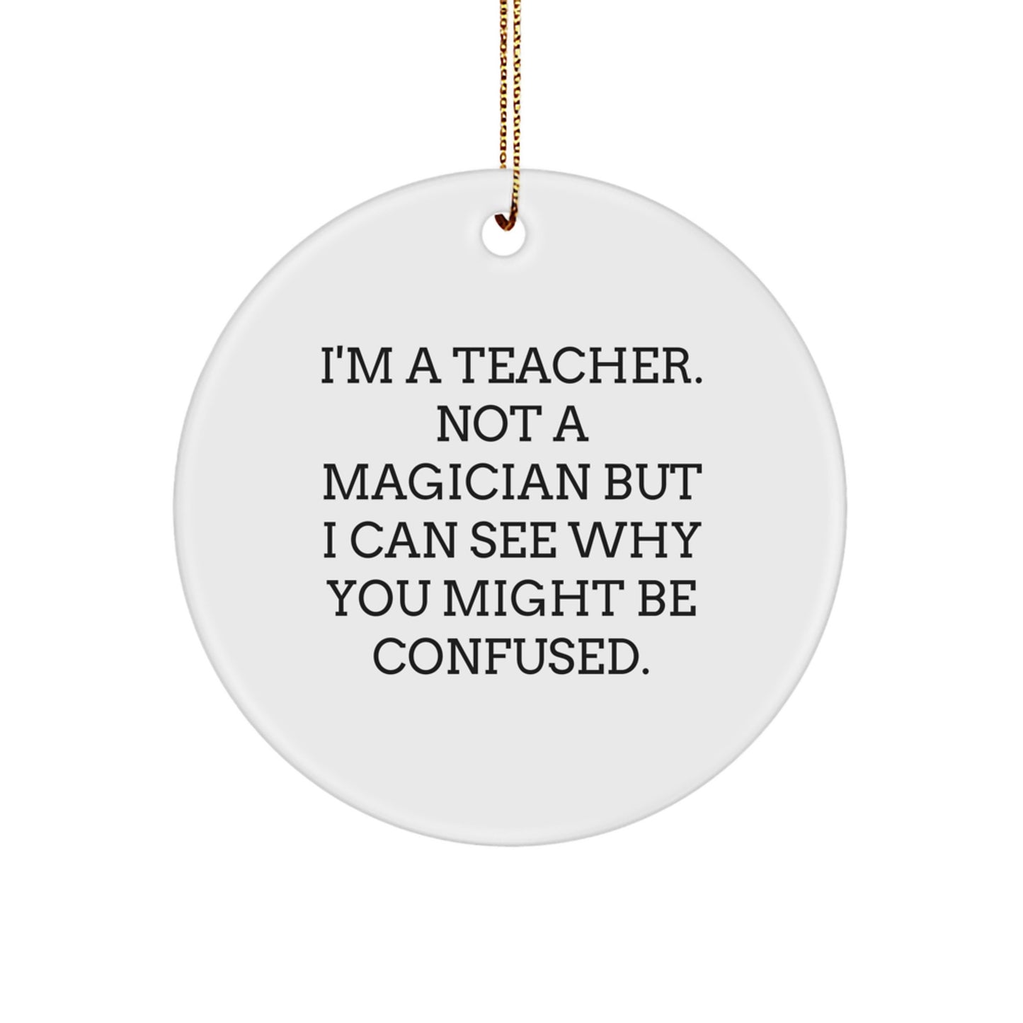 Funny Christmas Teacher Gifts from Friends Circle Ornament for Men - Image 1