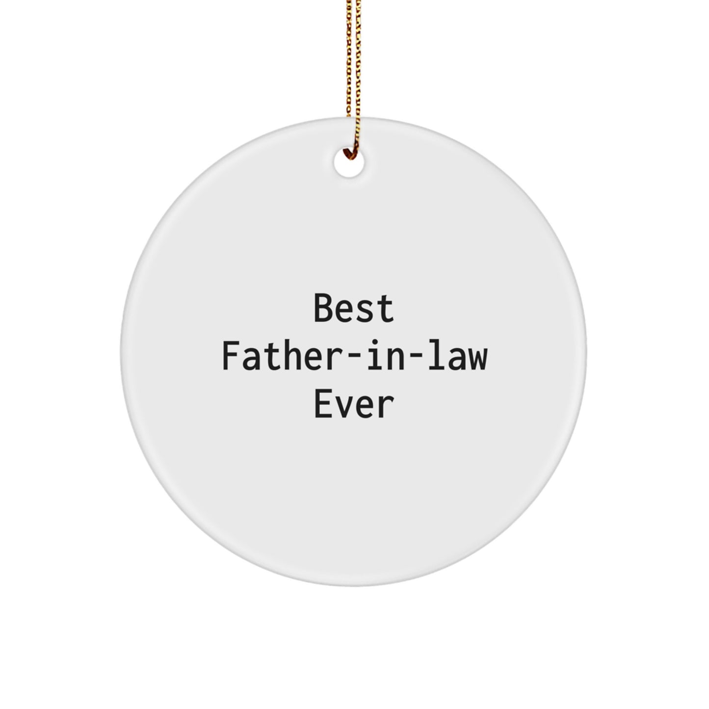 Funny Father-in-law Gifts Christmas Circle Ornament 'Best Father-in-law Ever' Inspirational, Gifts from Family, Perfect for Father-in-law - Image 1