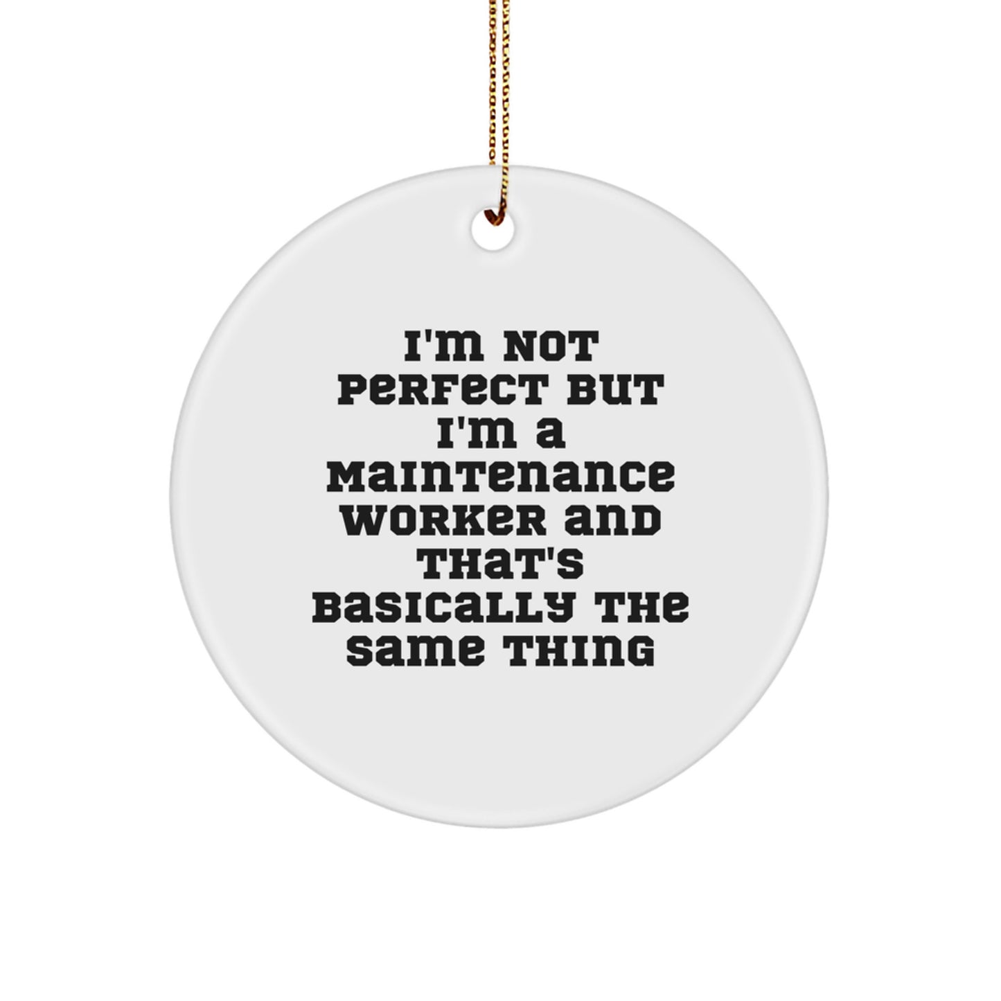 Funny Maintenance Worker Gifts, Circle Ornament, Christmas Unique Presents - Gifts from Friends for Maintenance Worker - Image 1
