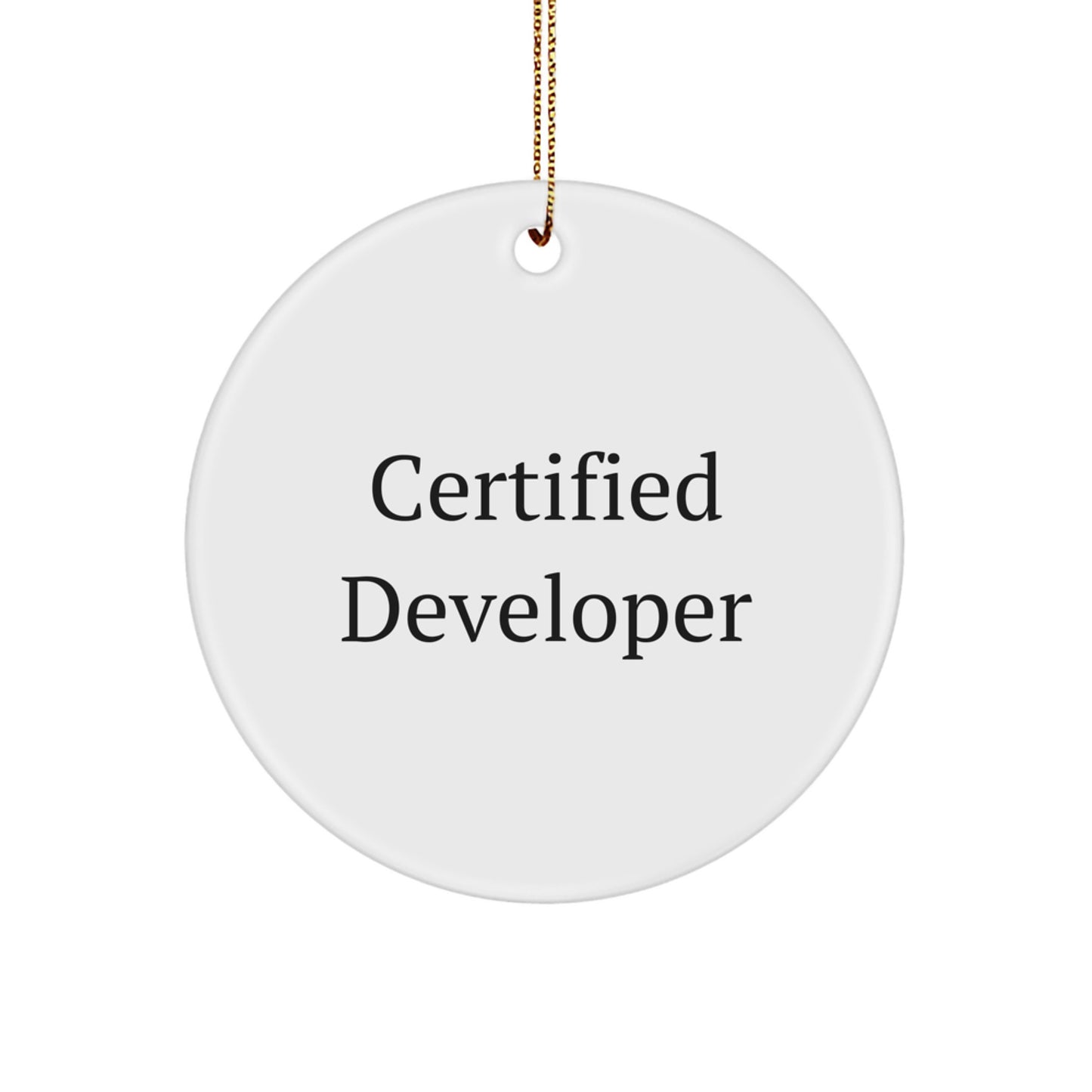 Funny Developer Gifts from Friends, Gifts for Certified Developers, Circle Ornament, White, Christmas Unique - Image 1