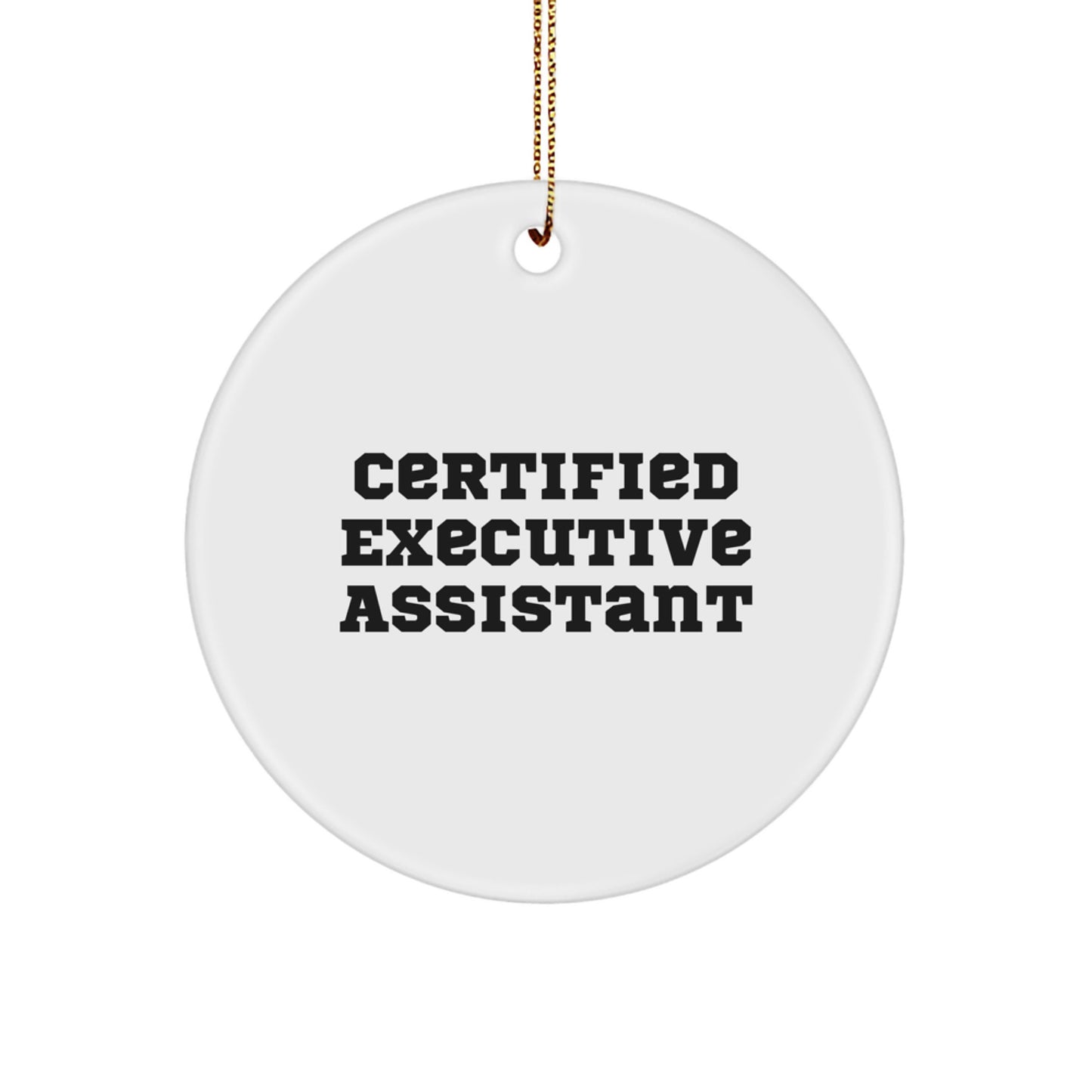 Gifts from Friends, For Executive Assistant, Funny Quote Circle Ornament, Christmas Unique Gifts to Coworkers - Image 1