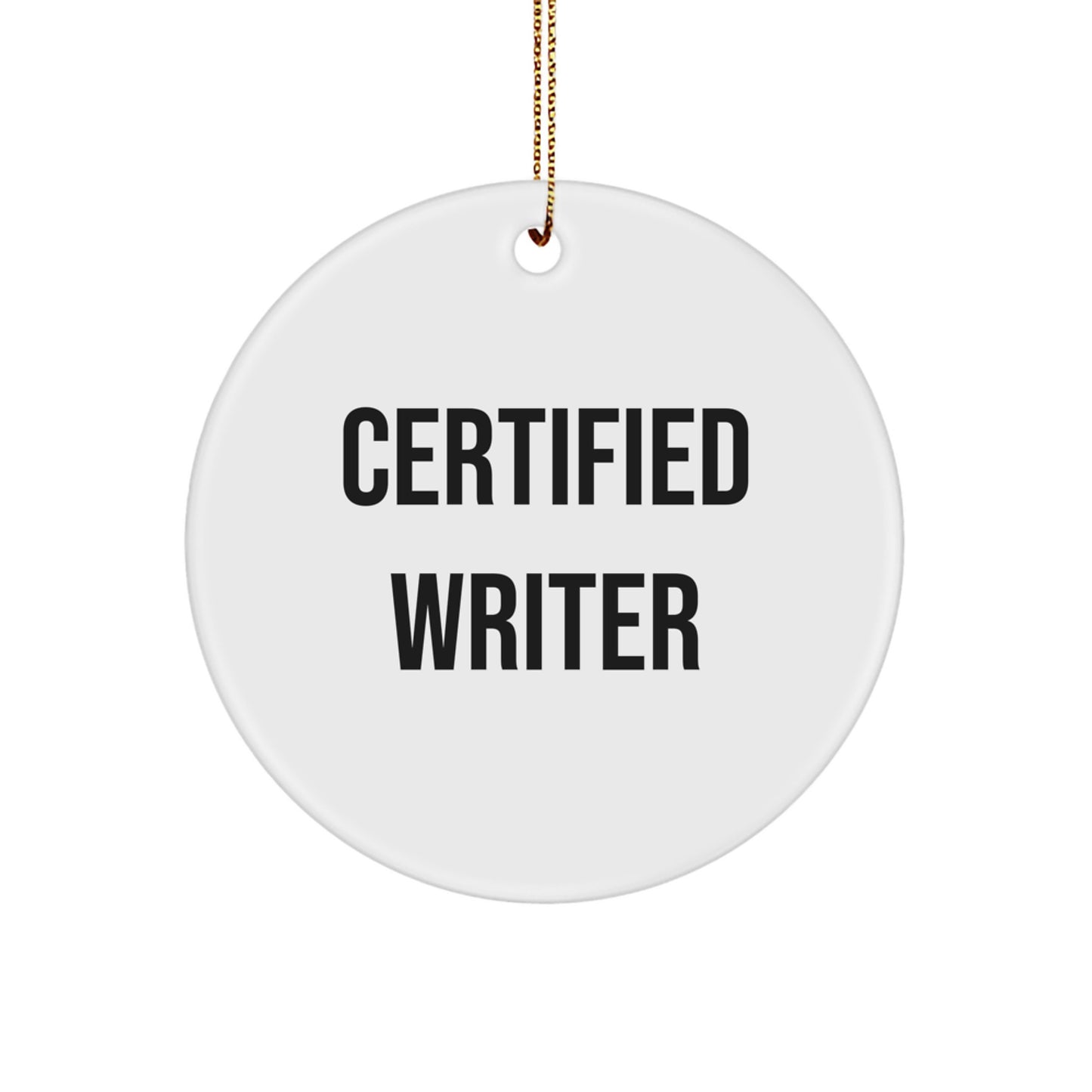 Funny Certified Writer Christmas Unique Gift for Writers Circle Ornament, Gifts from Friends to Friends, Unique Writer Decorations - Image 1