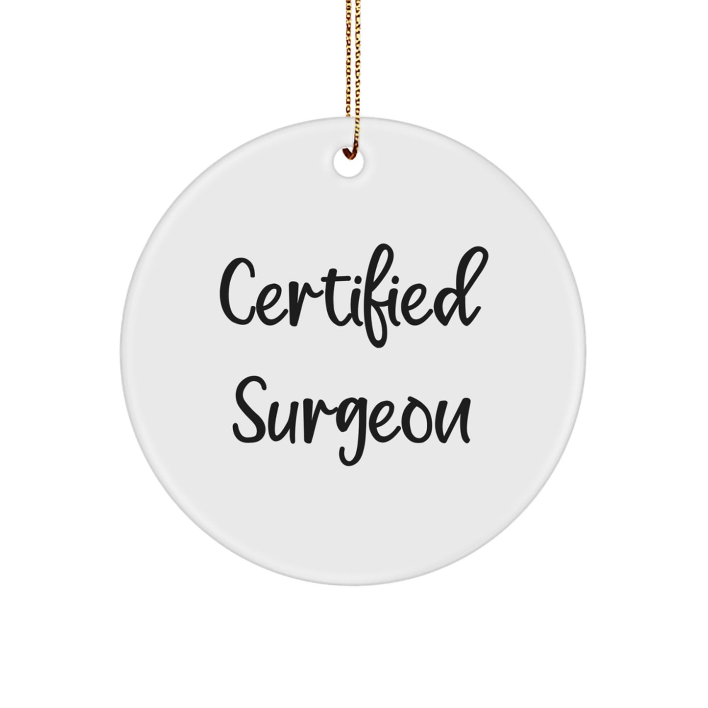 Funny 'Certified Surgeon' Christmas Unique Gifts from Friends for Surgeon Men - Image 1