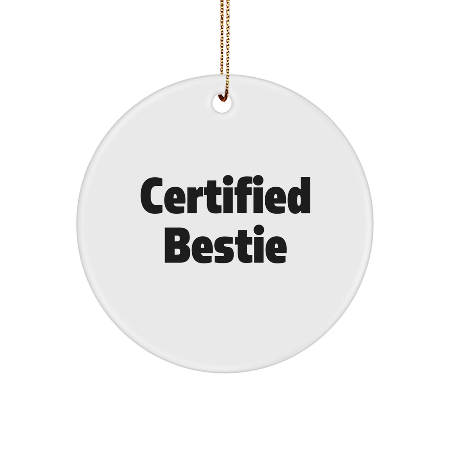 Funny Quotes Bestie Christmas Circle Ornament Gifts from Friends for Bestie - Image 1