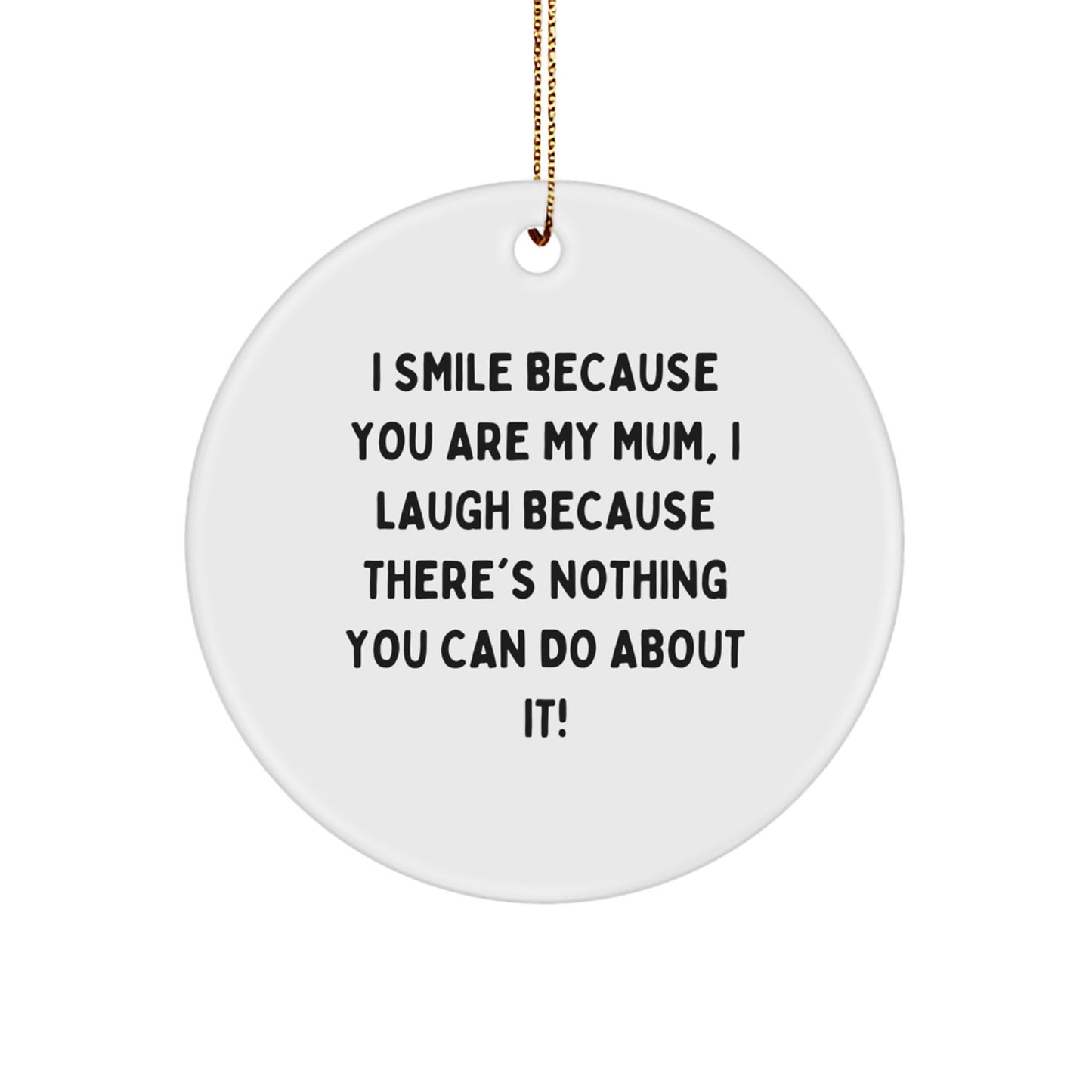 Funny Mum Circle Ornament - Gifts for Mum from Family - Christmas Unique Gifts for Her - Image 1