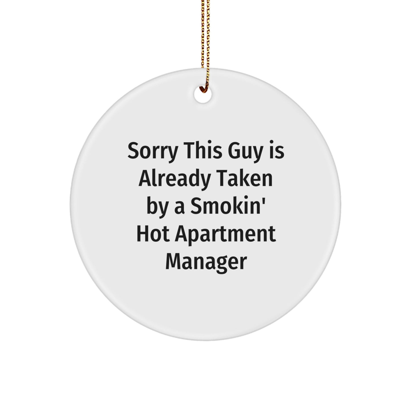 Funny Apartment Manager Gifts, Unique Christmas Unique Gifts from Friends for Smokin' Hot Apartment Manager, Circle Ornament - Image 1