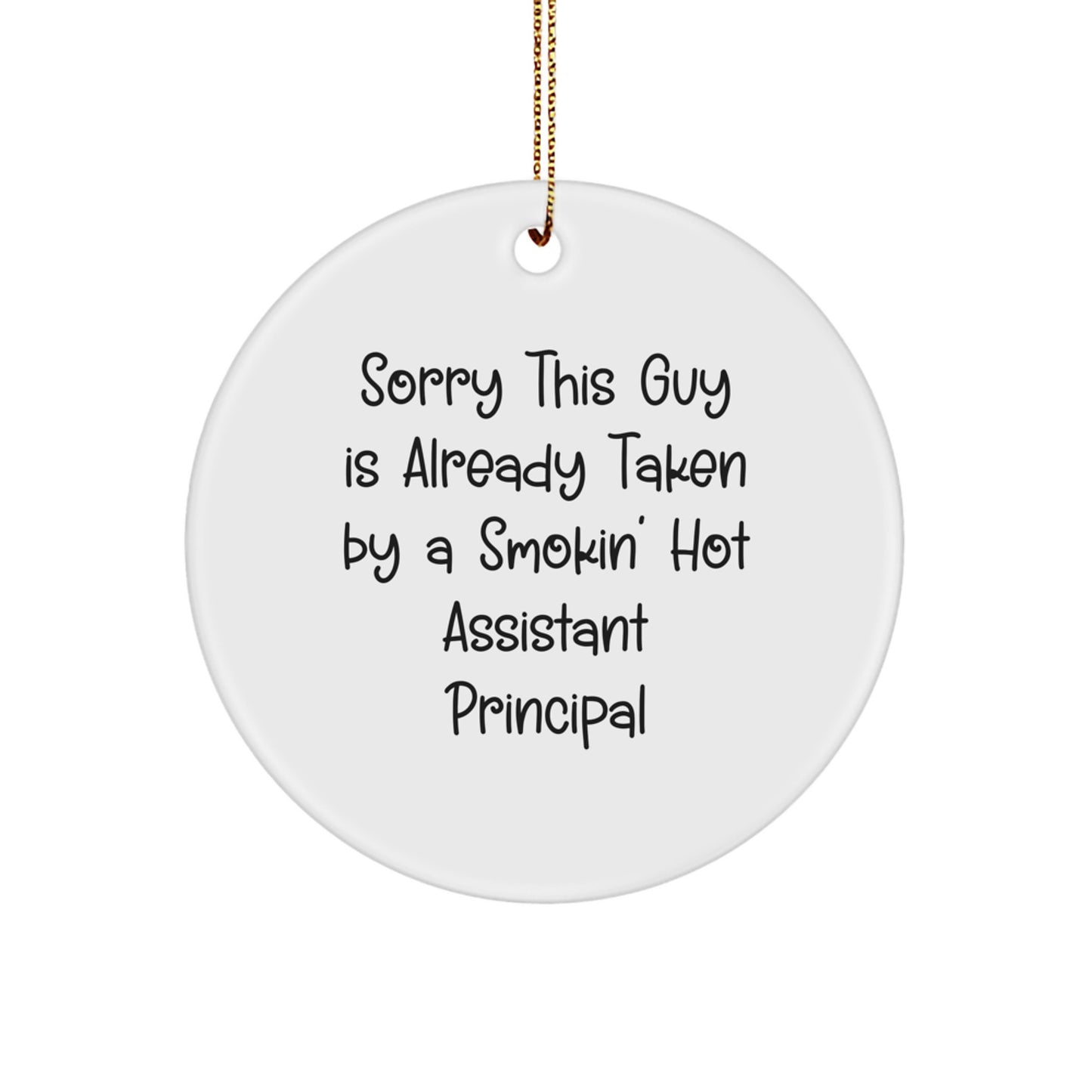 Funny Assistant Principal Gifts from Friends, Circle Ornament with Smokin' Hot Quote, Christmas Unique Ornaments for Assistant Principals - Image 1