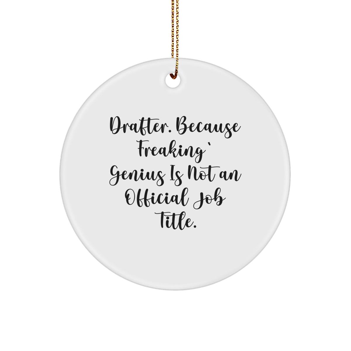 Funny Drafter Gifts from Friends for Drafters Circle Ornament, Drafter Christmas Unique Gifts, Drafter Friends and Family Unique Gifts - Image 1