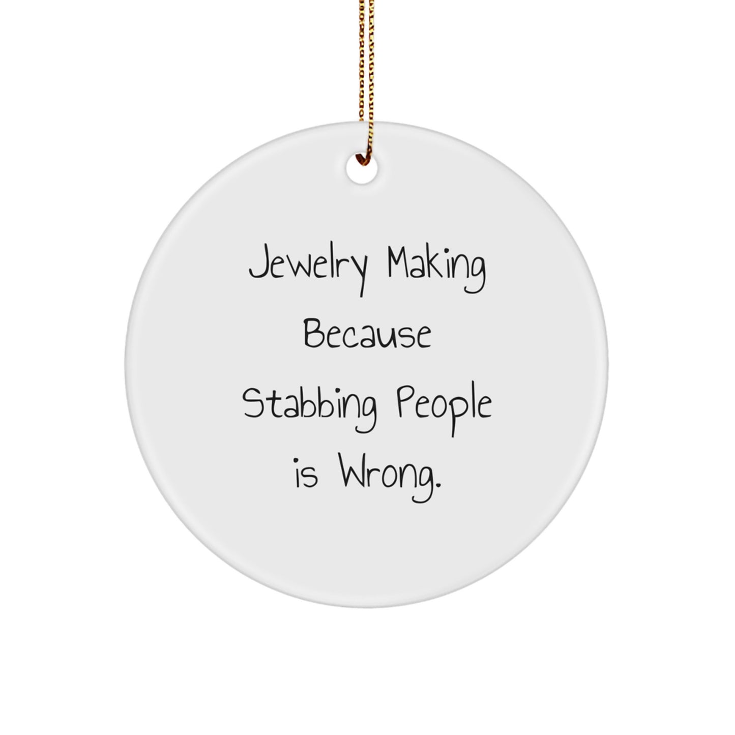 Funny Jewelry Making Circle Ornaments Gifts from Men for Women Friends Coworkers Family - Christmas Unique Ornaments for Jewelry Lovers - Image 1
