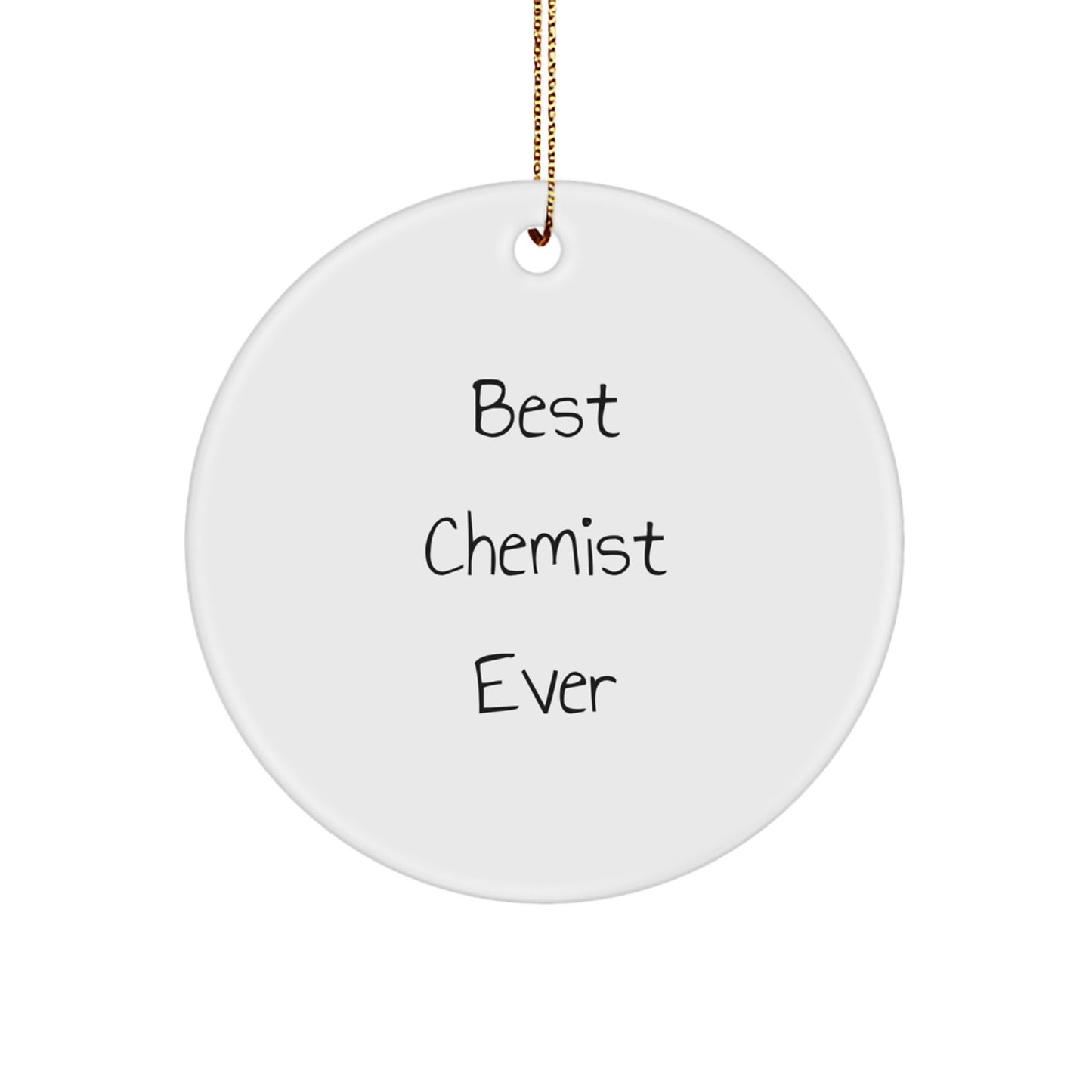 Funny Best Chemist Ever Circle Christmas Ornament Gifts from Family to Family Members - Image 1