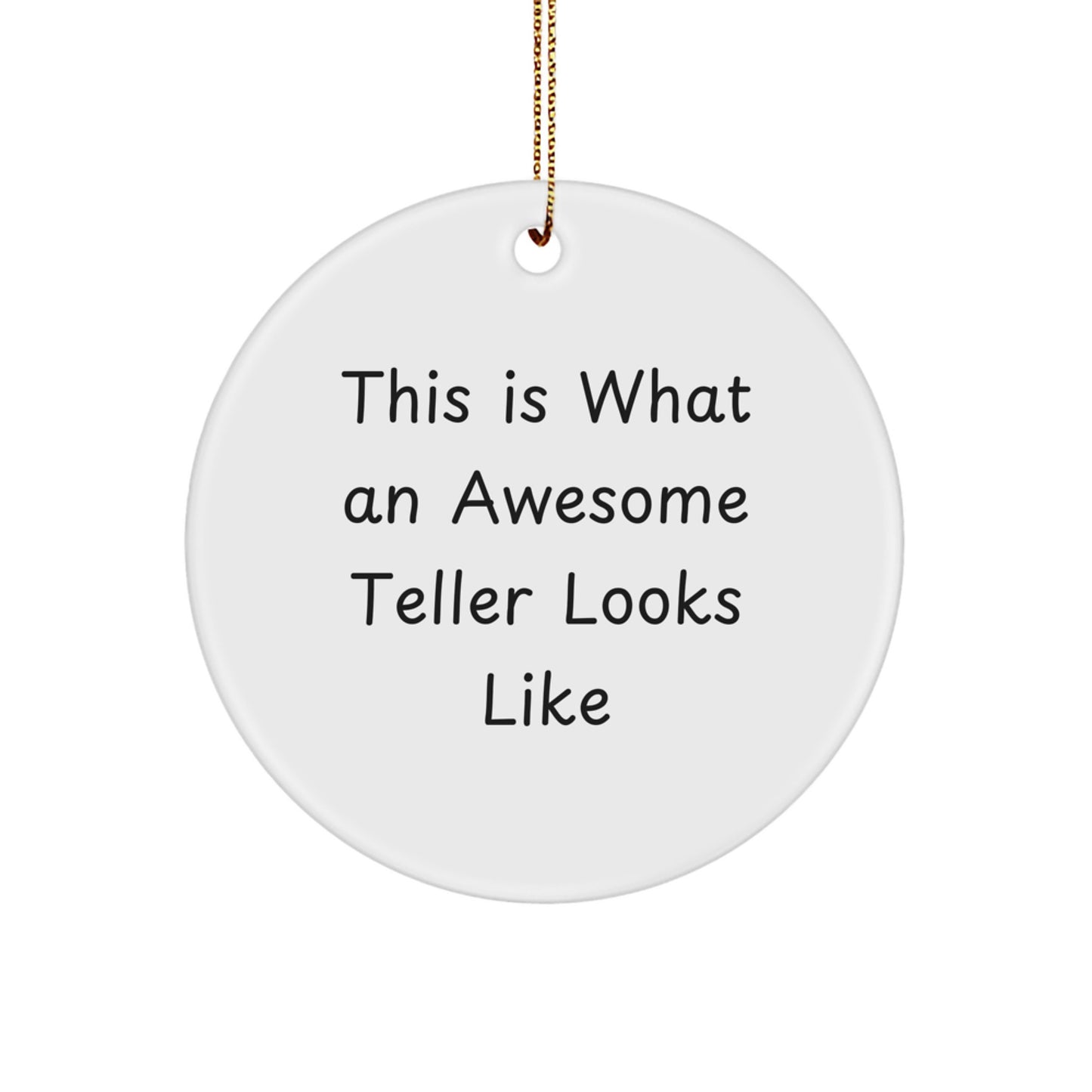 Funny Teller Gifts from Friends for Teller Circle Ornament - This Is What An Awesome Teller Looks Like, Christmas Unique Gifts for Teller - Image 1