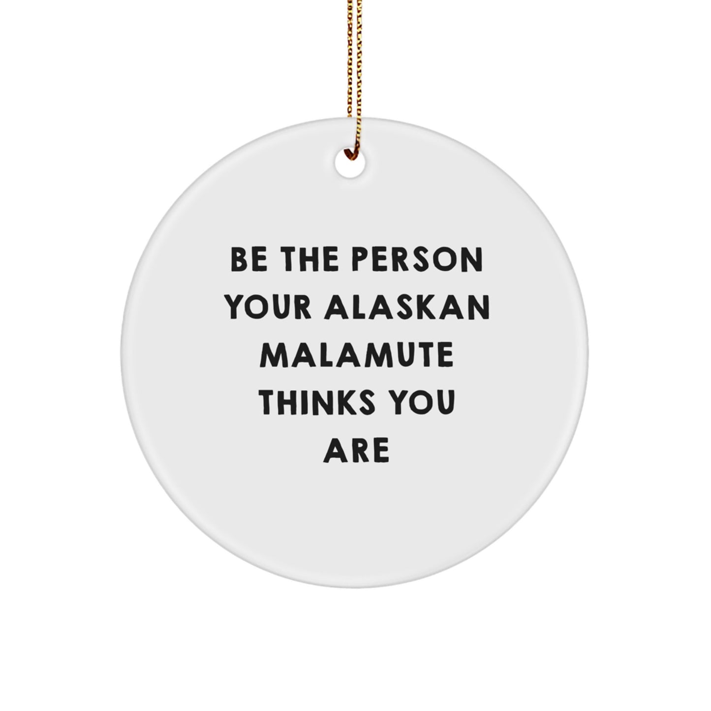 Alaskan Malamute Dog Christmas Unique Gifts from Family for Home Decor Unique Circle Ornament Quotes Funny - Image 1