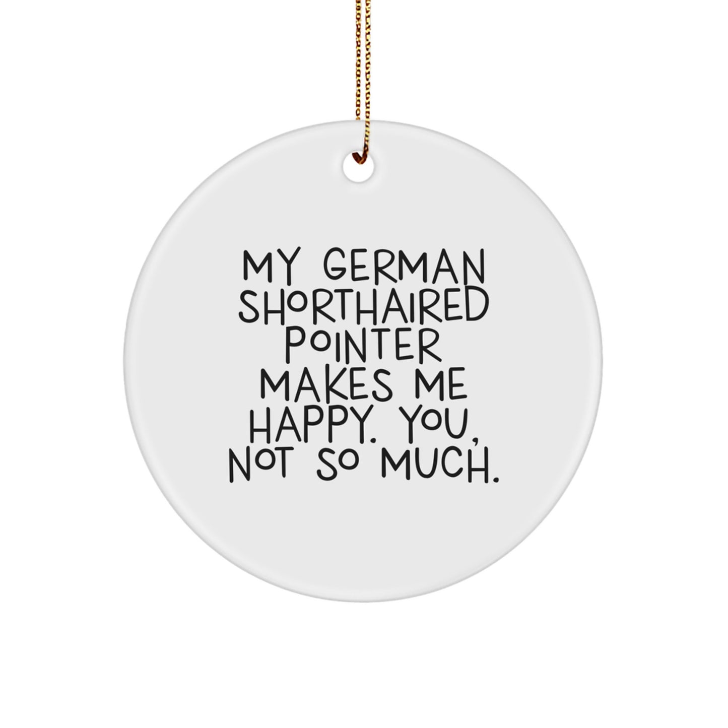 Funny German Shorthaired Pointer Dog Christmas Unique Gifts from Husband to Family Member Circle Ornament - Image 1
