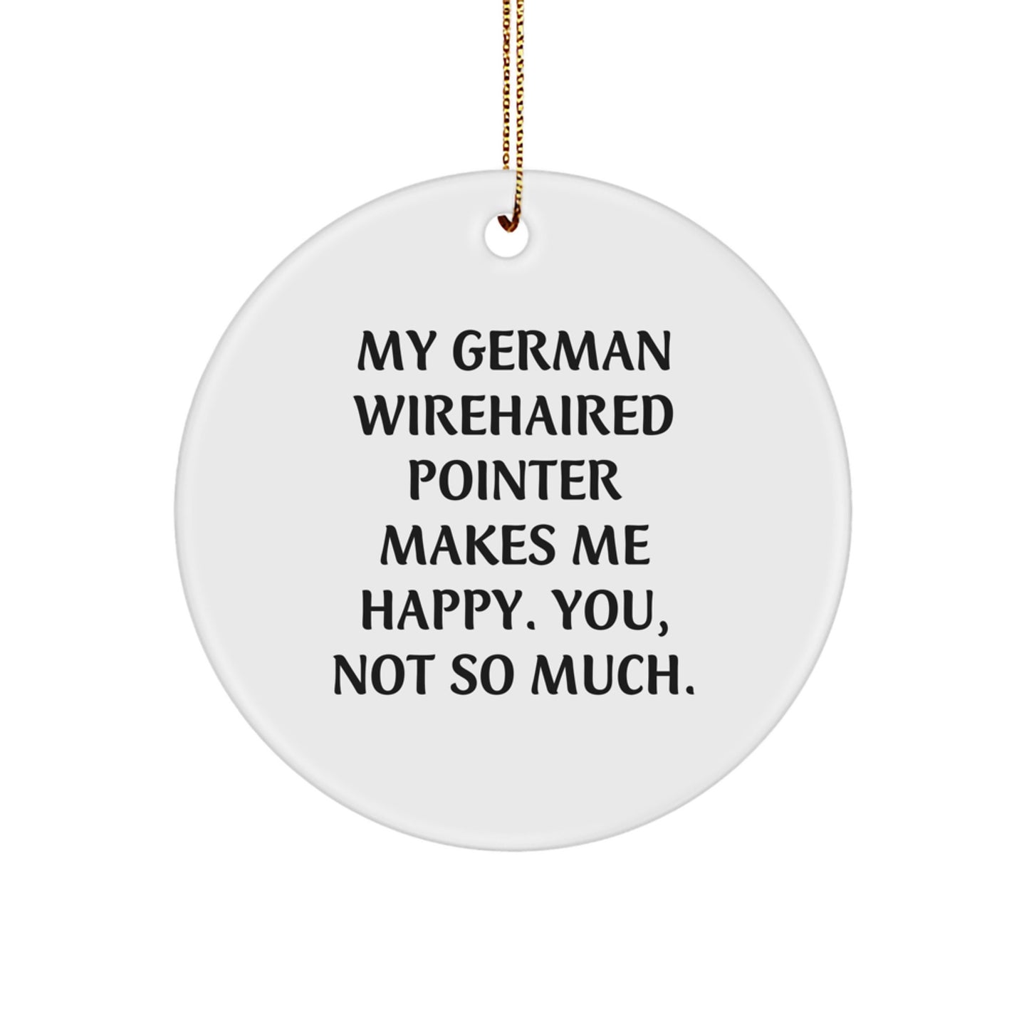 Funny German Wirehaired Pointer Dog Gifts from Men to Friends, Christmas Unique Circle Ornament - Image 1