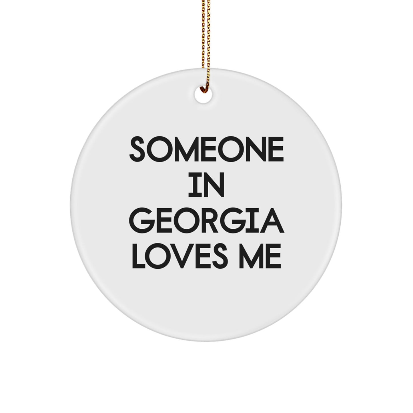 Someone in Georgia Loves Me Georgia Circle Ornament Gifts from Friends and Family for Christmas - Image 1