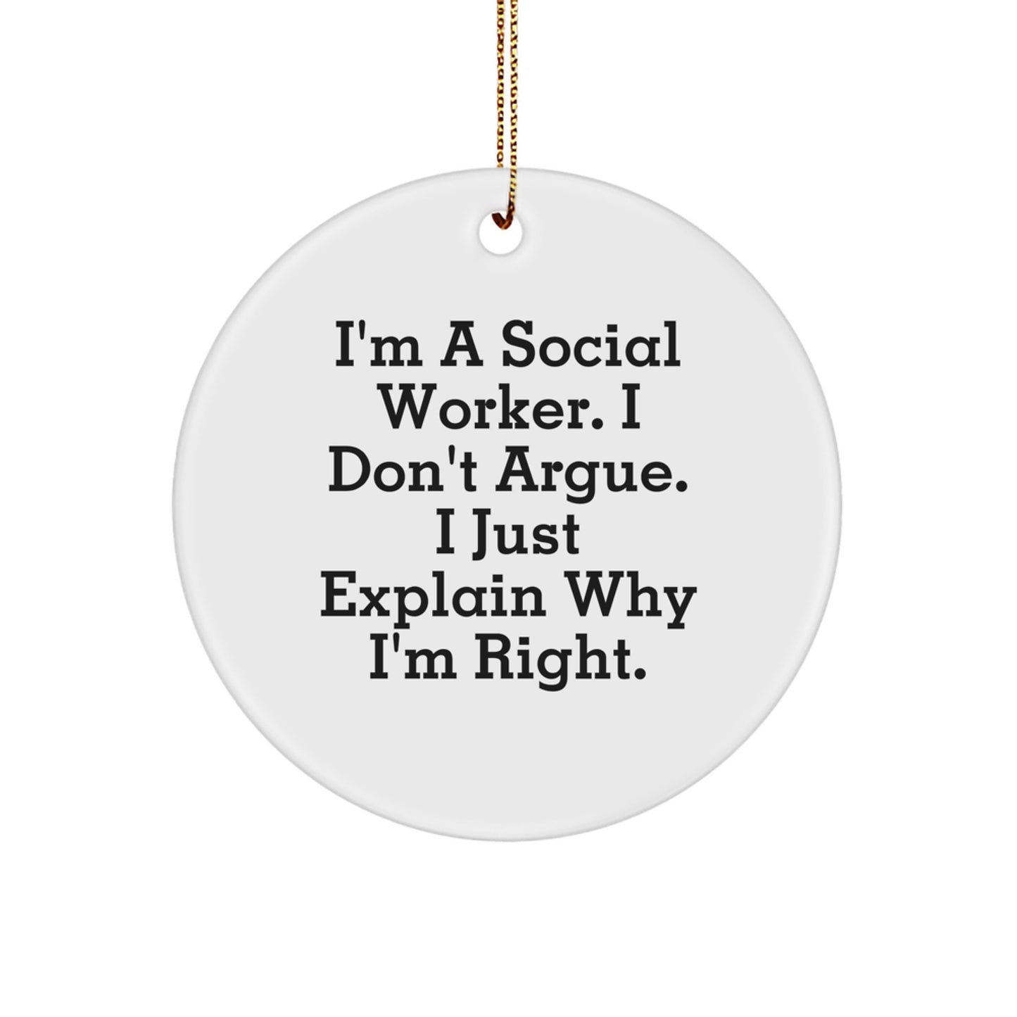 Funny Social Worker Gifts from Friends for Social Worker Men, Christmas Unique Circle Ornament, Social Worker Quote - Image 1
